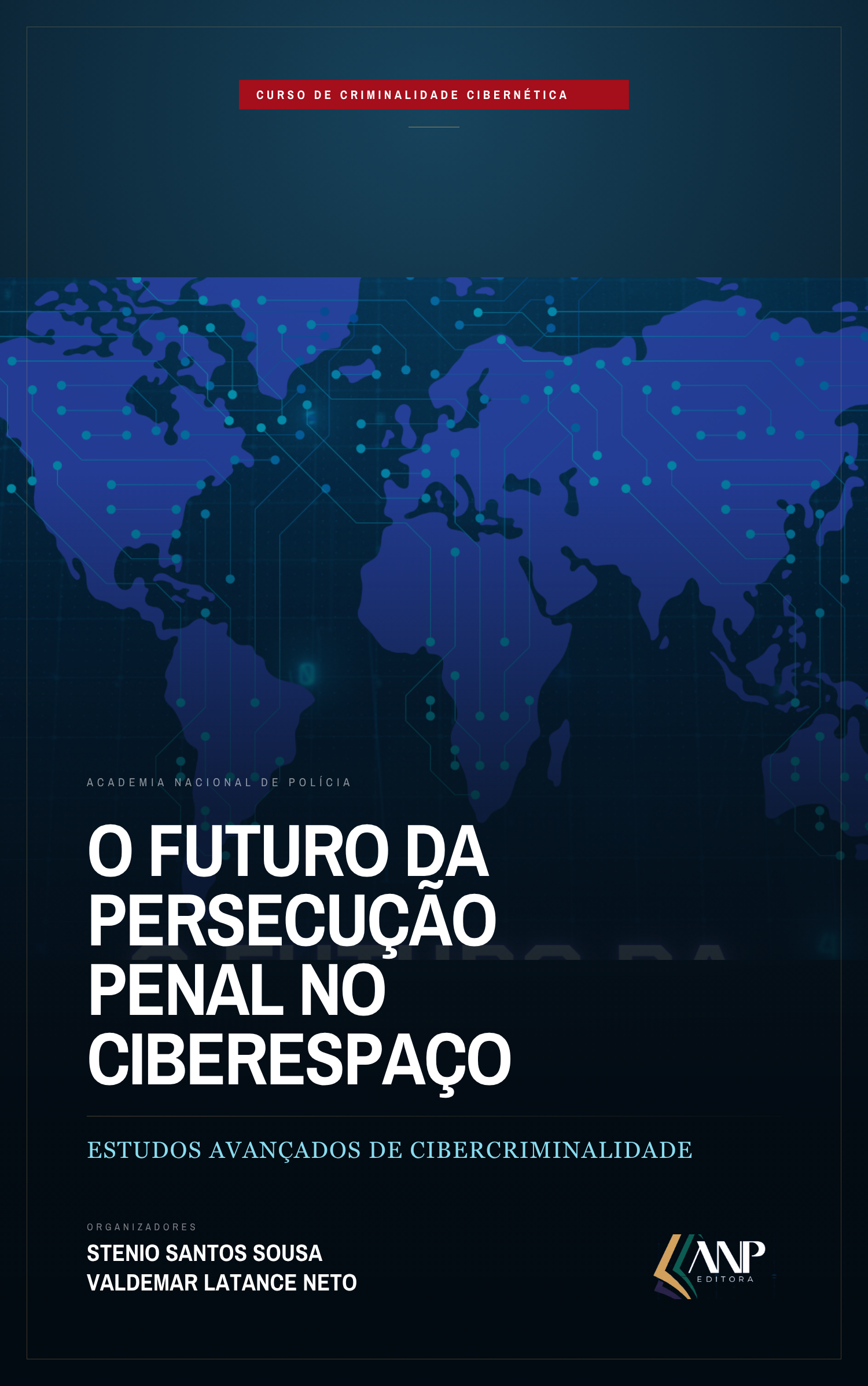 Capa do livro A Persecução Criminal no Ciberespaço, ANP Editora 2026